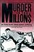 Murder in the Millions: Erle Stanley Gardner, Mickey Spillane, Ian Fleming