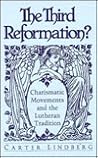 Third Reformation: Charismatic Movements and the Lutheran Tradition
