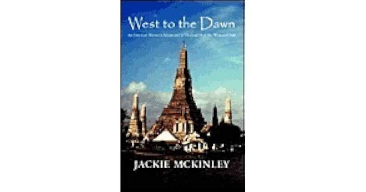 West to the Dawn by Jackie McKinley
