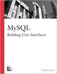 Mysql: Building User Interfaces (Paperback)