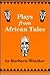 Plays from African Tales: O...