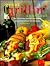 Great Grillin' Cookbook: Over 100 Exciting Ideas for Every Taste, Plus Grilling Methods and Serving Tips