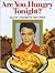 Are You Hungry Tonight? Elvis' Favorite Recipes by Brenda Arlene Butler Are You Hungry Tonight? Elvis' Favorite Recipes by Brenda Arlene Butler