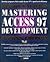 Alison Balter's Mastering Access 97 Development, Premier Edit... by Alison Balter