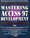 Alison Balter's Mastering Access 97 Development, Premier Edition, Second Edition (2nd Edition)