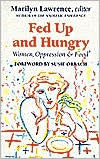 Fed Up and Hungry: Women, Oppression & Food (Paperback)