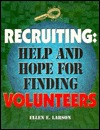 Recruiting Help and Hope for Finding Volunteers (Paperback)