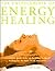 The Encyclopedia Of Energy Healing by Jan de Vries