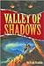 Valley Of Shadows