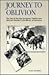 Journey to Oblivion: The End of the East European Yiddish and German Worlds in the Mirror of Literature