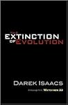 The Extinction of Evolution