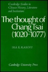 The Thought of Chang Tsai (1020-1077)