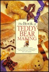 The Book of Teddy Bear Making (Hardcover)