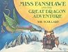 Miss Fanshawe and the Great Dragon Adventure