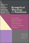 Evangelical Theology in Transition: Theologians in Dialogue With Donald Bloesch