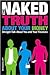 The Naked Truth About Your Money by Bill DeShurko C.F.P.
