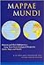 Mappae Mundi: Humans and their Habitats in a Long-Term Socio-Ecological Perspective: Myths, Maps and Models