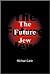 The Future Jew by Michael Carin The Future Jew by Michael Carin