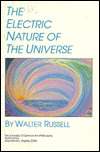 The Electric Nature of the Universe (Paperback)