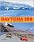 Daytona 500: An Official History