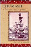 Chumash, a Picture of Their World (Paperback)