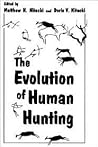 The Evolution of Human Hunting