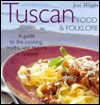 Tuscan Food & Folklore (Food & Folklore)