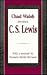 Chad Walsh Reviews C. S. Lewis by Chad Walsh