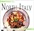 The Food of North Italy: Authentic Recipes from Piedmont, Lombardy, and Valle D'Aosta