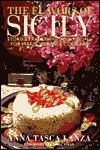 The Flavors of Sicily: Stories, Traditions, and Recipes for Warm-Weather Cooking (Hardcover)