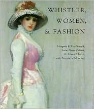 Whistler, Women, and Fashion (Hardcover)