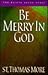 Be Merry in God: 60 Reflections from the Writings of Saint Thomas More