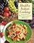 Healthy Italian Cooking: Quick & Healthy Low-Fat Cooking from the Food Editors of Prevention Magazine (Prevention Magazine's Quick & Healthy Low-Fat Cooking)