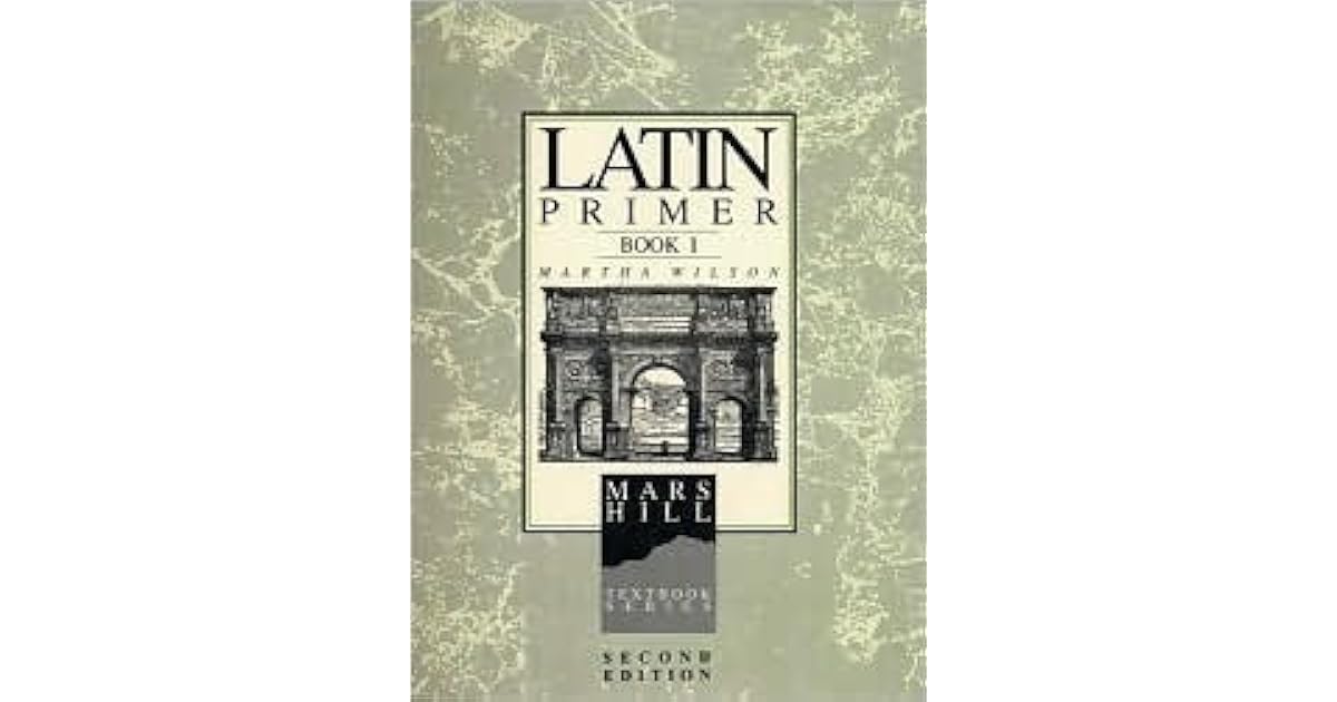 Latin Primer 1 Student Edition by Martha Wilson