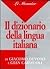 Il Dizionario Della Lingua ...