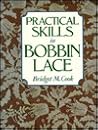 Practical Skills in Bobbin Lace Practical Skills in Bobbin Lace