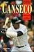 Jose Canseco (Contemporary Hispanic Americans)