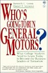 Peterson's Who's Going to Run General Motors: What College Students Need to Learn Today to Become the Business Leaders of Tomorrow (Campus to Career Series) Peterson's Who's Going to Run General Motors: What College Students Need to Learn Today to Become the Business Leaders of Tomorrow (Campus to Career Series)