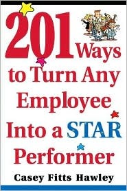 201 Ways to Turn Any Employee Into a Star Player (Paperback)