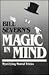 Bill Severn's Magic in Mind: Mystifying Mental Tricks