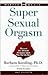 Super Sexual Orgasm