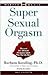 Super Sexual Orgasm