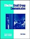 Effective Small Group Communication Effective Small Group Communication
