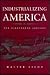 Industrializing America: Th...