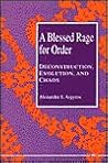 A Blessed Rage for Order: Deconstruction, Evolution, and Chaos (Studies in Literature and Science)