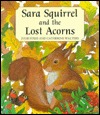 Sara Squirrel and the Lost Acorns (Hardcover)