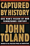 Captured by History: One Man's Vision of Our Tumultuous Century (Hardcover)