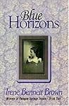 Blue Horizons (Five Star First Edition Romance Series) Blue Horizons (Five Star First Edition Romance Series)
