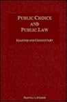 Public Choice and Public Law: Readings and Commentary