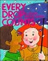 Every Drop Counts: A Book About Water (Target Earth)